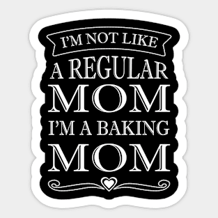 I AM A BAKING MOM Sticker